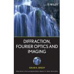 Diffraction, Fourier Optics and Imaging