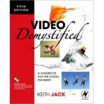 Video Demystified, A Handbook for the Digital Engineer
