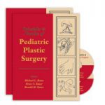 Principles and Practice of Pediatric Plastic Surgery, 2-Volume Set with 2 DVDs