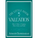 Little Book of Valuation: How to Value a Company, Pick a Stock and Profit