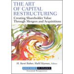 Art of Capital Restructuring: Creating Shareholder Value through Mergers and Acquisitions