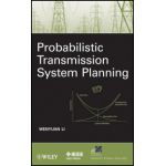 Probabilistic Transmission System Planning