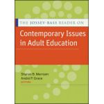 Jossey-Bass Reader on Contemporary Issues in Adult Education