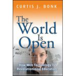 World Is Open: How Web Technology Is Revolutionizing Education