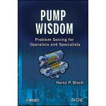 Pump Wisdom: Problem Solving for Operators and Specialists