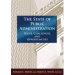 State of Public Administration: Issues, Challenges, and Opportunitites