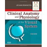 Clinical Anatomy and Physiology of the Visual System