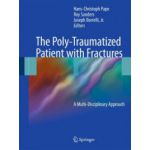 Poly-Traumatized Patient with Fractures: A Multi-Disciplinary Approach