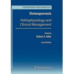 Osteoporosis. Pathophysiology and Clinical Management
