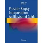 Prostate Biopsy Interpretation: An Illustrated Guide