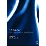 Self-Mediation. New Media, Citizenship and Civil Selves