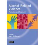 Alcohol-Related Violence: Prevention and Treatment