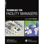 Technology for Facility Managers: The Impact of Cutting-Edge Technology on Facility Management