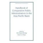 Handbook of Comparative Public Administration in the Asia-Pacific Basin