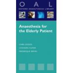 Anaesthesia for the Elderly Patient (Oxford Anaesthesia Library)