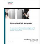 Deploying IPv6 Networks