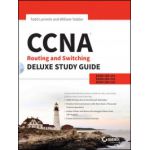 CCNA Routing and Switching Deluxe Study Guide: Exams 100-101, 200-101, and 200-120