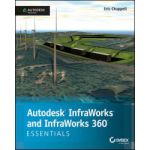 Autodesk InfraWorks and InfraWorks 360 Essentials