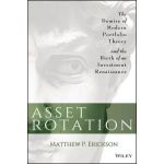 Asset Rotation: Demise of Modern Portfolio Theory and the Birth of an Investment Renaissance