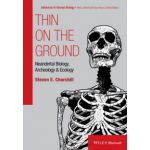 Thin on the Ground: Neandertal Biology, Archeology and Ecology