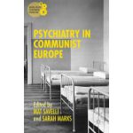 Psychiatry in Communist Europe (Mental Health in Historical Perspective)