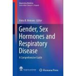 Gender, Sex Hormones and Respiratory Disease: A Comprehensive Guide (Respiratory Medicine)