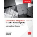 Oracle Data Integration: Tools for Harnessing Data