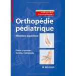 Orthopédie pédiatrique: Membre supérieur
