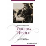 Companion to Virginia Woolf (Blackwell Companions to Literature and Culture)