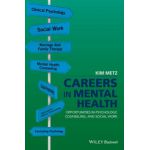 Careers in Mental Health: Opportunities in Psychology, Counseling, and Social Work
