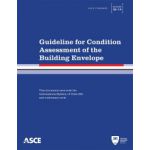 Guideline for Condition Assessment of the Building Envelope: Standard ASCE/SEI 30-14 (ASCE Standard)