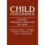'Philosophy, Children, and the Family' (Child Nurturance)