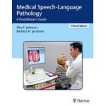 Medical Speech-Language Pathology: A Practitioner's Guide