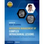 Integrated Management of Complex Intracranial Lesions: Open, Endoscopic, and Keyhole Techniques (Set and Static Online Product)