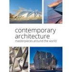 Contemporary Architecture: Masterpieces around the World