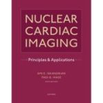 Nuclear Cardiac Imaging: Principles and Applications