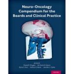 Neuro-Oncology Compendium for the Boards and Clinical Practice