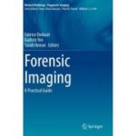Forensic Imaging: A Practical Guide (Diagnostic Imaging)
