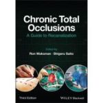 Chronic Total Occlusions: A Guide to Recanalization