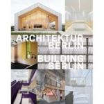 Latest architecture in and out of the capital (Building Berlin, Vol. 12)