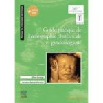 Guide pratique de l'échographie obstétricale et gynécologique