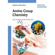 Amino Group Chemistry: From Synthesis to the Life Sciences