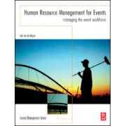 Human Resource Management for Events: Managing the event workforce