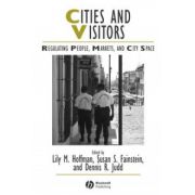 Cities and Visitors: Regulating People, Markets, and City Space