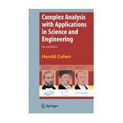 Complex Analysis with Applications in Science and Engineering