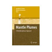 Mantle Plumes, A Multidisciplinary Approach