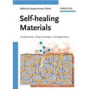 Self-healing Materials: Fundamentals, Design Strategies, and Applications