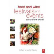 Food and Wine Festivals and Events Around the World, Development, management and markets