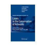 Lasers in the Conservation of Artworks: LACONA VI Proceedings, Vienna, Austria, Sept. 21--25, 2005