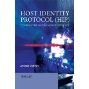 Host Identity Protocol (HIP): Towards the Secure Mobile Internet